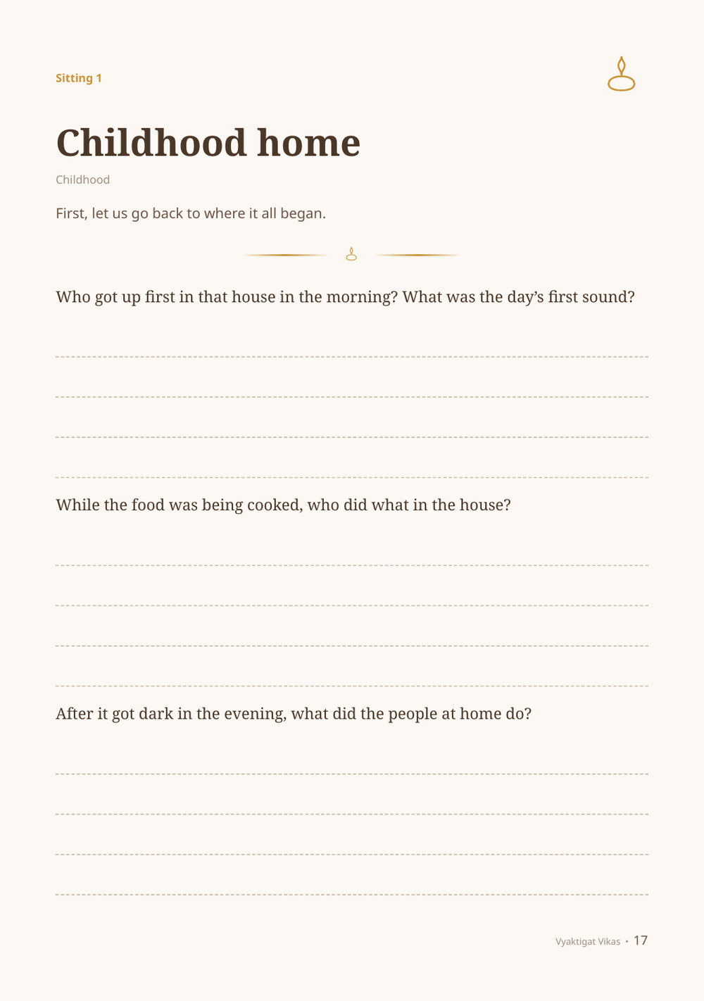 How a sitting opens: three short questions