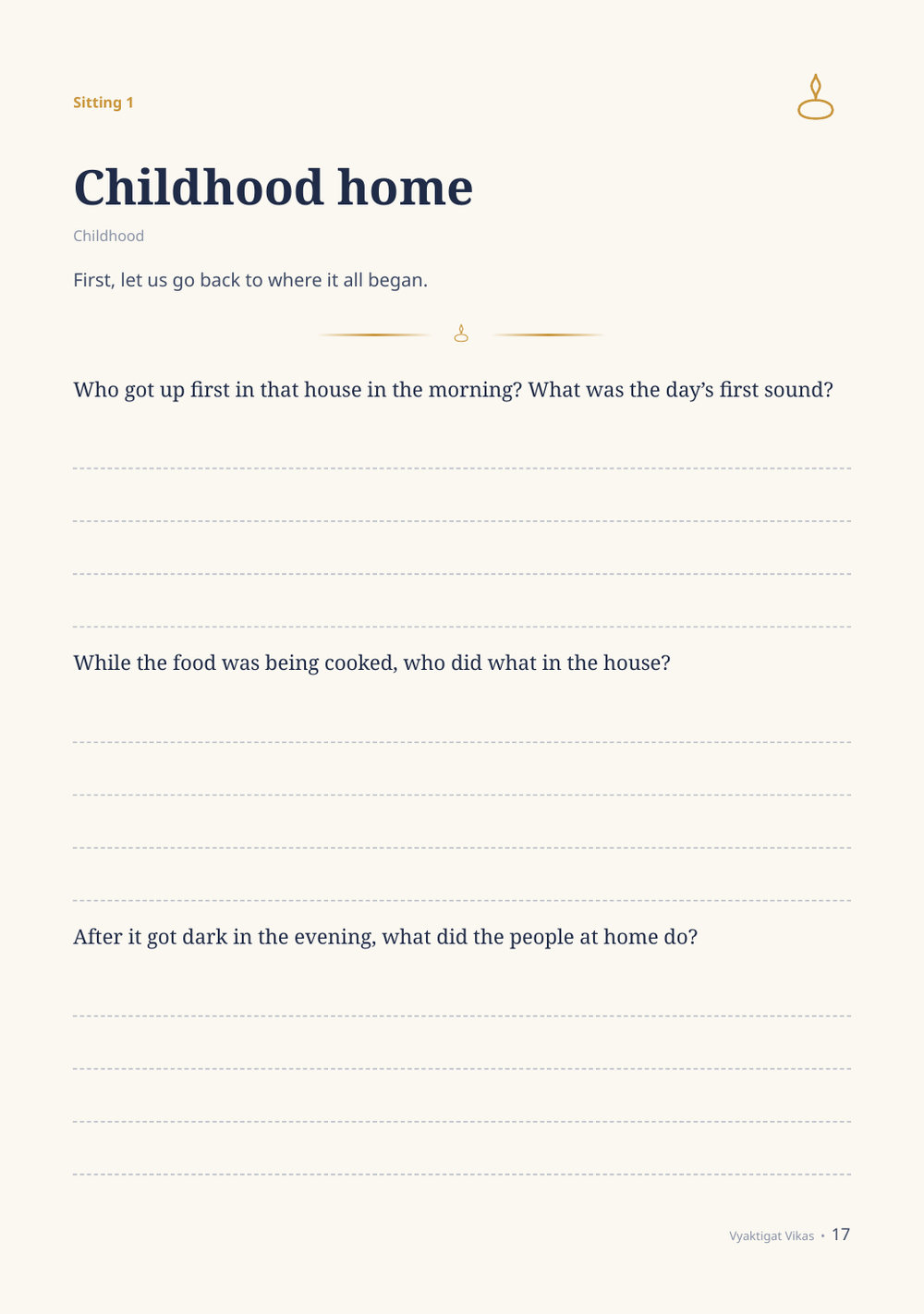How a sitting opens: three short questions